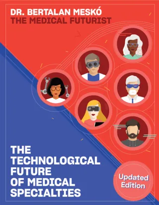 The Technological Future of Medical Specialties