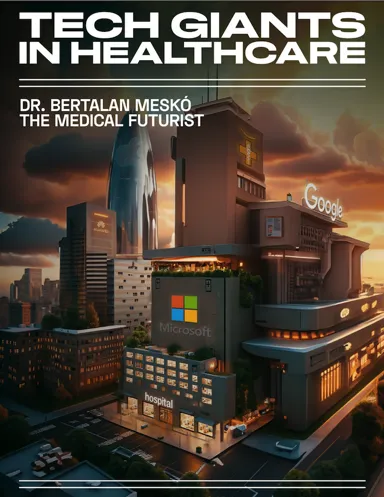 Tech Giants in Healthcare – Updated Edition