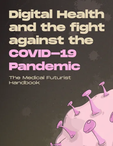 Digital Health And The Fight Against The COVID-19 Pandemic