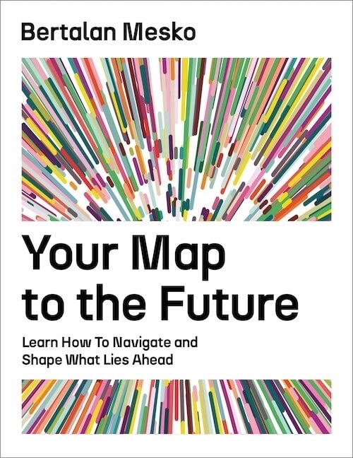 Your Map to the Future