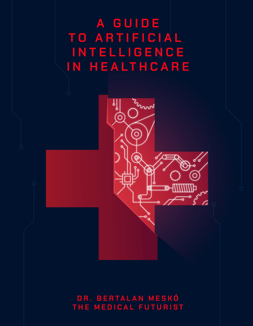 A Guide to Artificial Intelligence in Healthcare