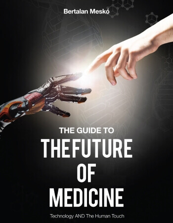 The Guide to the Future of Medicine